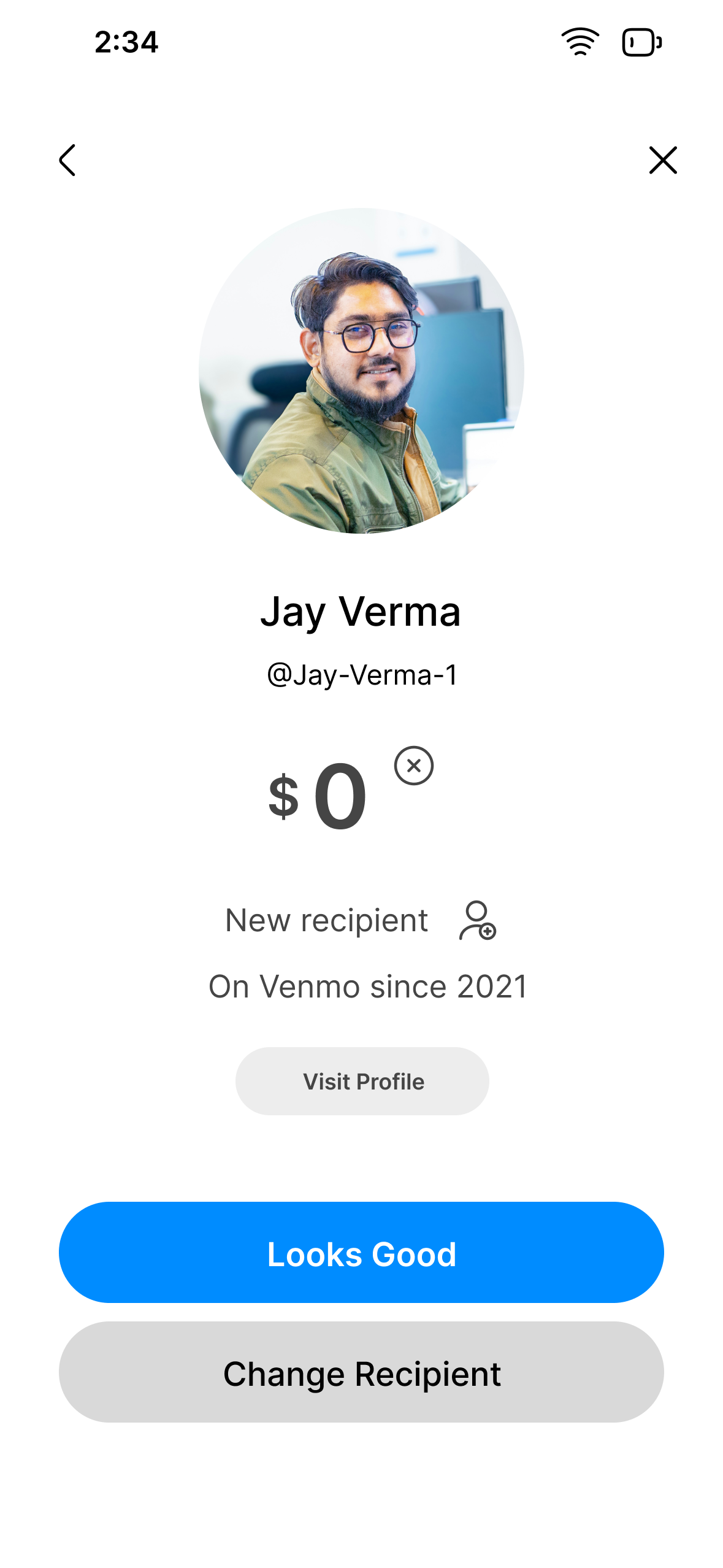 Final new-recipient confirmation screen for paying Jay Verma: profile photo, name and handle, a 'New recipient' label with 'On Venmo since 2021', a Visit Profile link, and two buttons — a blue 'Looks Good' and a gray 'Change Recipient'.